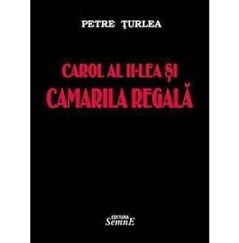 carol al II-lea camarila regala